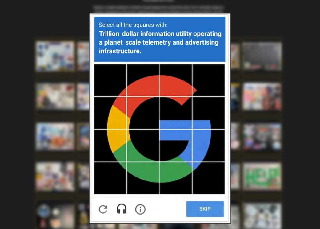 The new reCAPTCHA: Google's walled garden just got a front gate.